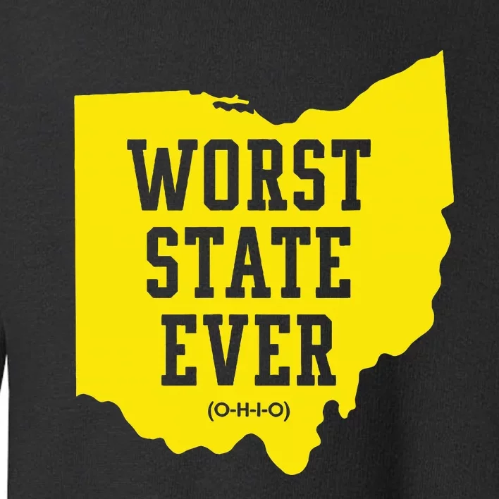 Worst State Ever Ohio Toddler Sweatshirt