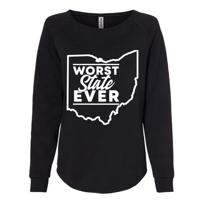 Worst State Ever Ohio Funny Gift Womens California Wash Sweatshirt