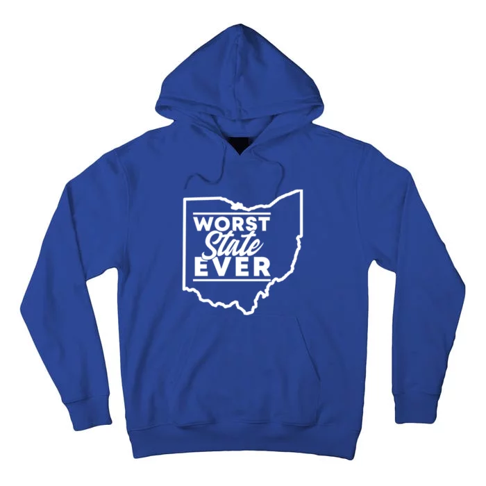 Worst State Ever Ohio Funny Gift Tall Hoodie