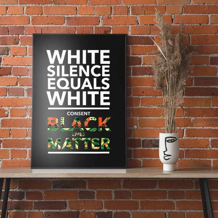 White Silence Equals White Consent Racial Equality Poster