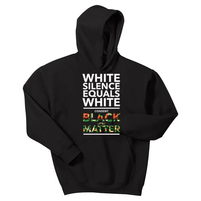 White Silence Equals White Consent Racial Equality Kids Hoodie