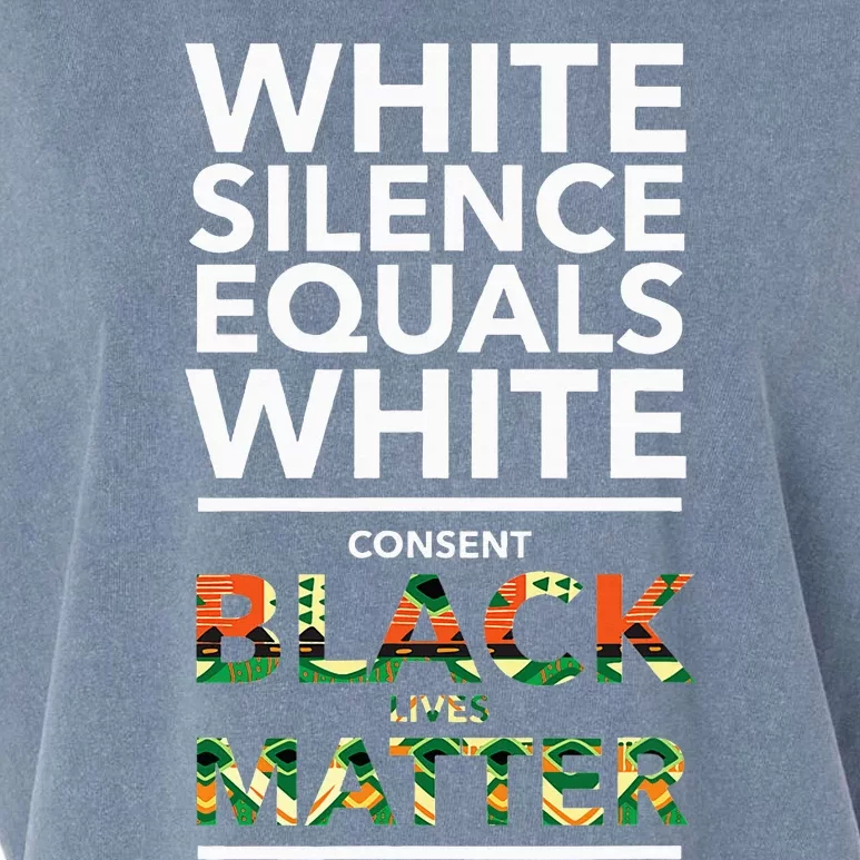 White Silence Equals White Consent Racial Equality Garment-Dyed Women's Muscle Tee