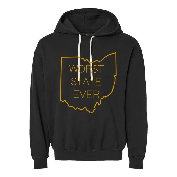 Worst State Ever Gift Garment-Dyed Fleece Hoodie