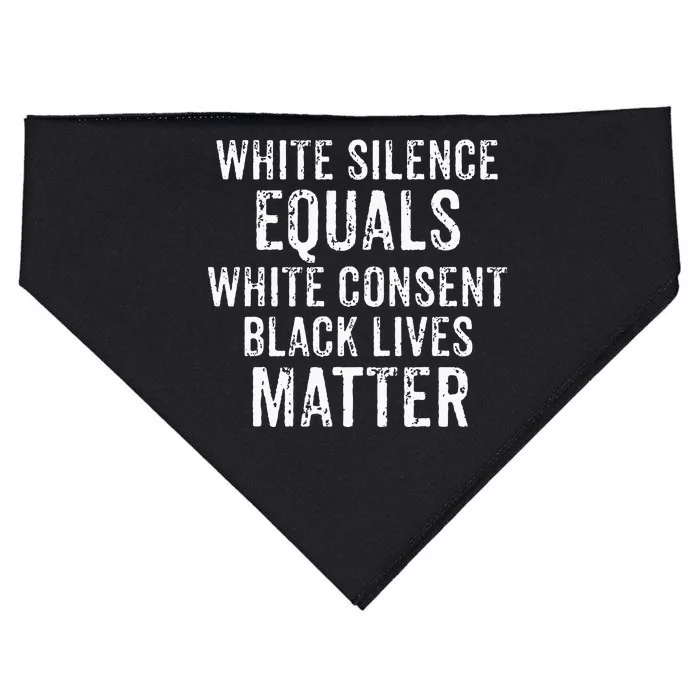 White Silence Equals White Consent Black Lives Matter USA-Made Doggie Bandana