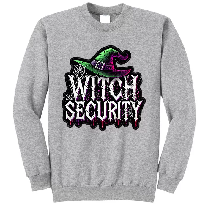 Witch Security Easy Husband Of Witches Costume Tall Sweatshirt