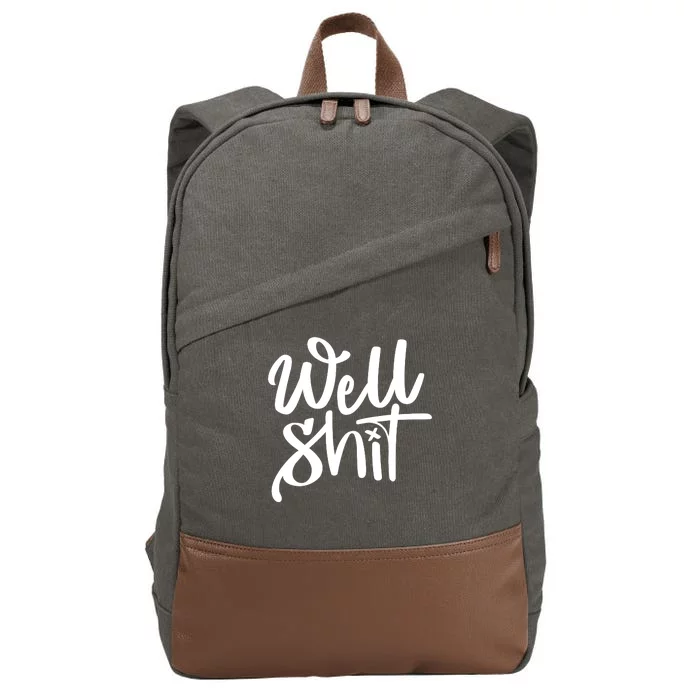 Well Shit Funny Meme Cotton Canvas Backpack