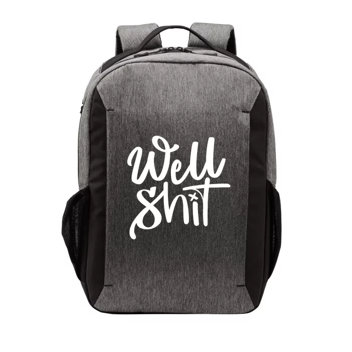 Well Shit Funny Meme Vector Backpack