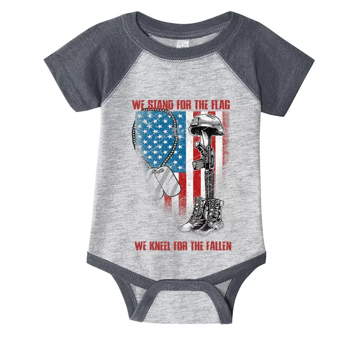 We Stand For The Flag We Kneel For The Fallen Infant Baby Jersey Bodysuit