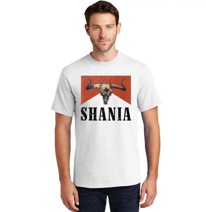 Western Shania First Name Punchy Cowboy Cowgirl Rodeo Style Tall T-Shirt