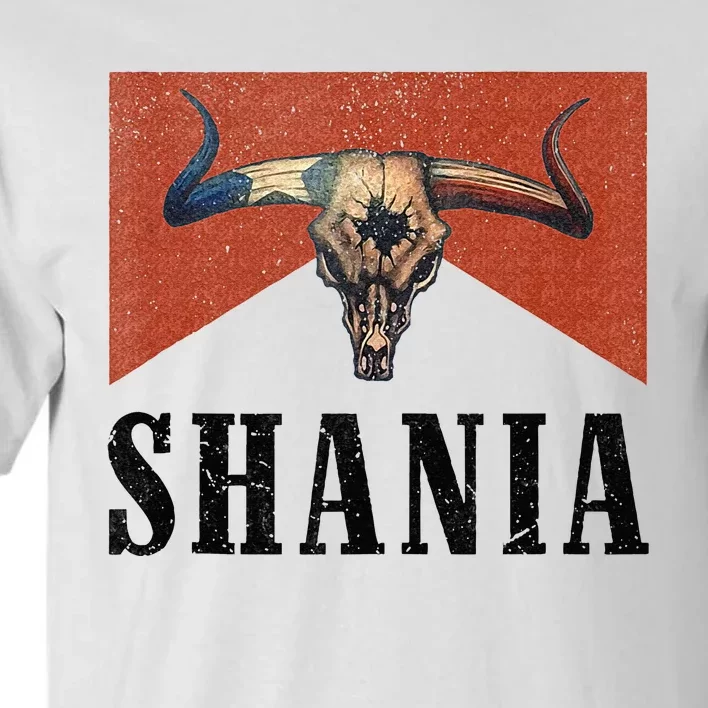 Western Shania First Name Punchy Cowboy Cowgirl Rodeo Style Tall T-Shirt