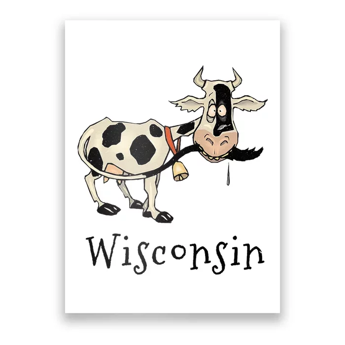 Wisconsin Silly Funny Whimsy Dairy Cow Farm Holstein Poster