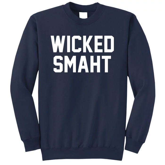 Wicked Smaht Funny Sweatshirt