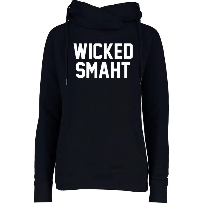 Wicked Smaht Funny Womens Funnel Neck Pullover Hood