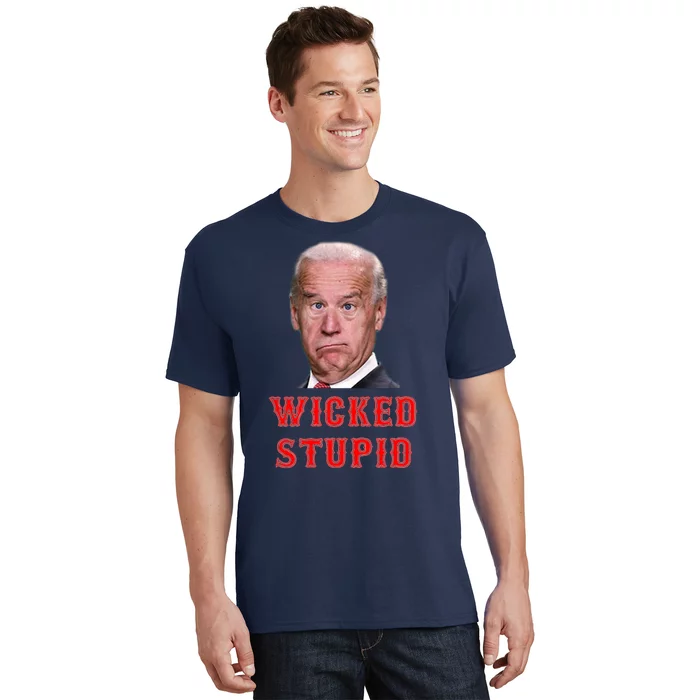 Wicked Stupid Funny Joe Biden Boston T-Shirt