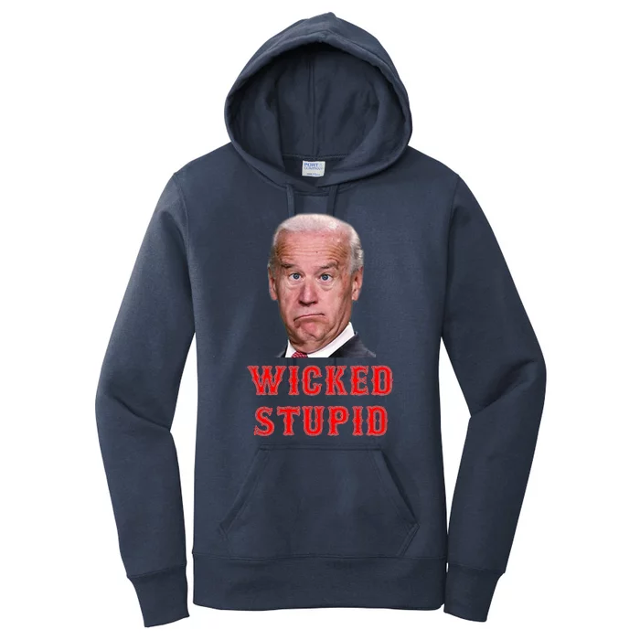 Wicked Stupid Funny Joe Biden Boston Women's Pullover Hoodie