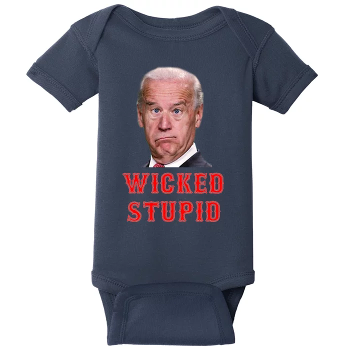 Wicked Stupid Funny Joe Biden Boston Baby Bodysuit