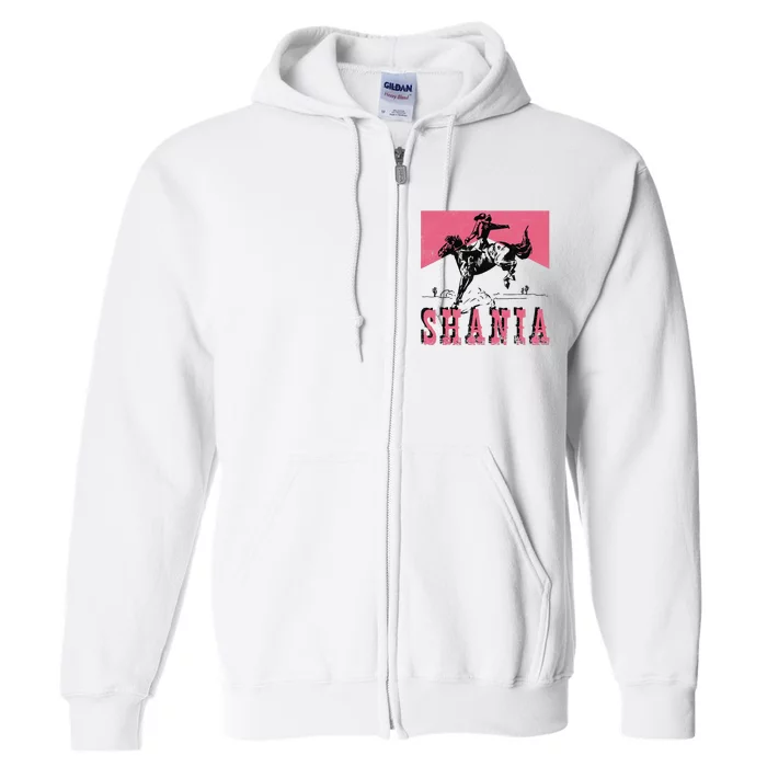 Western Shania First Name Punchy Cowboy Cowgirl Rodeo Style Full Zip Hoodie