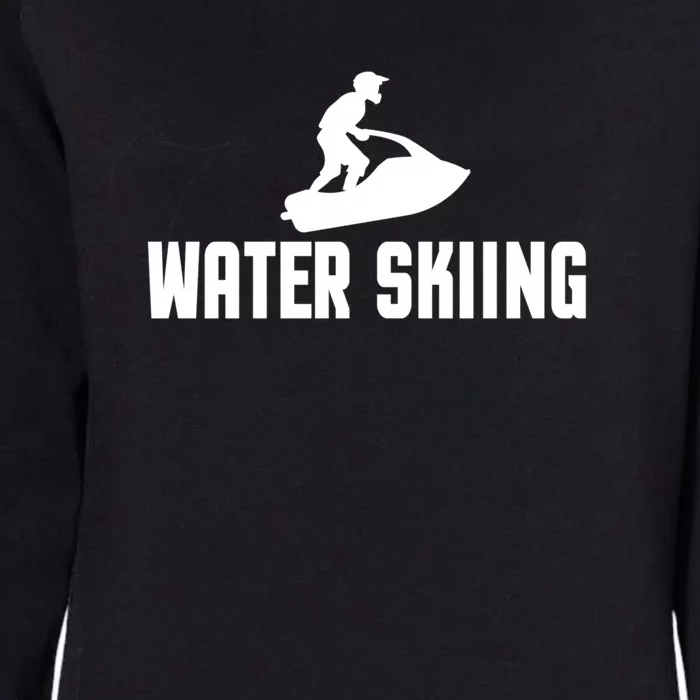 Water Skiing Funny Surface Water Sports Cool Gift Womens California Wash Sweatshirt