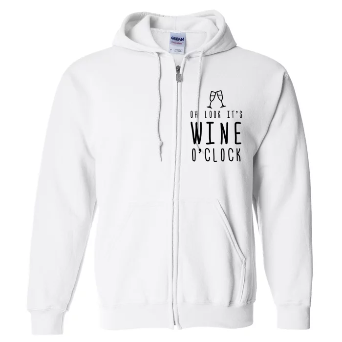 Wine Shirts Funny Mom Wife Gift Its Wine OClock Girl Full Zip Hoodie