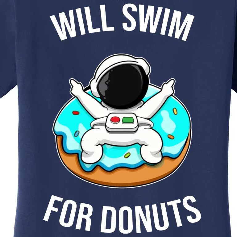 Will Swim For Donuts Women's T-Shirt