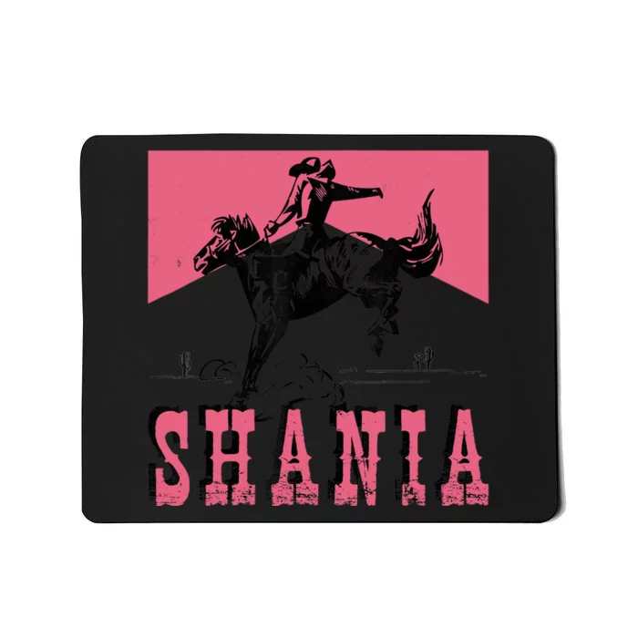 Western Shania First Name Punchy Cowboy Cowgirl Rodeo Style Mousepad