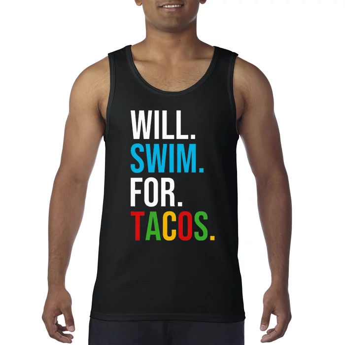 Will Swim For Tacos Funny Taco Lover Swimming Swimmer Gift Tank Top