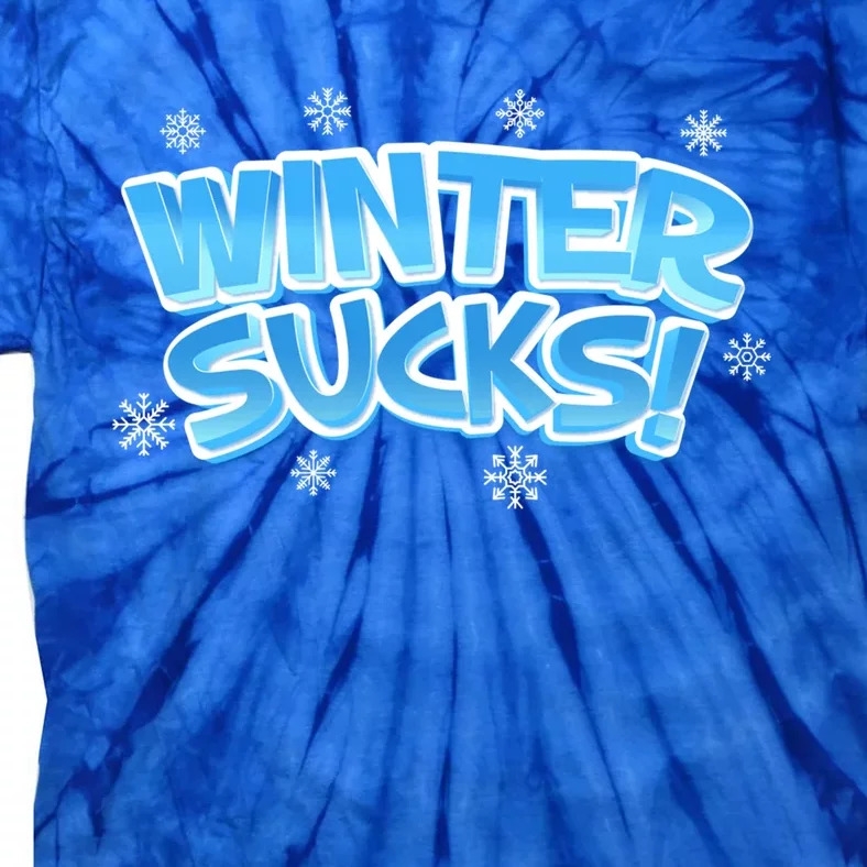 Winter Sucks Funny Christmas Gift Tie-Dye T-Shirt