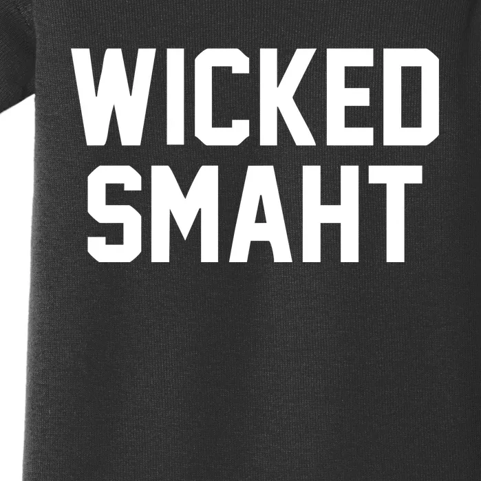 Wicked Smaht Funny Baby Bodysuit