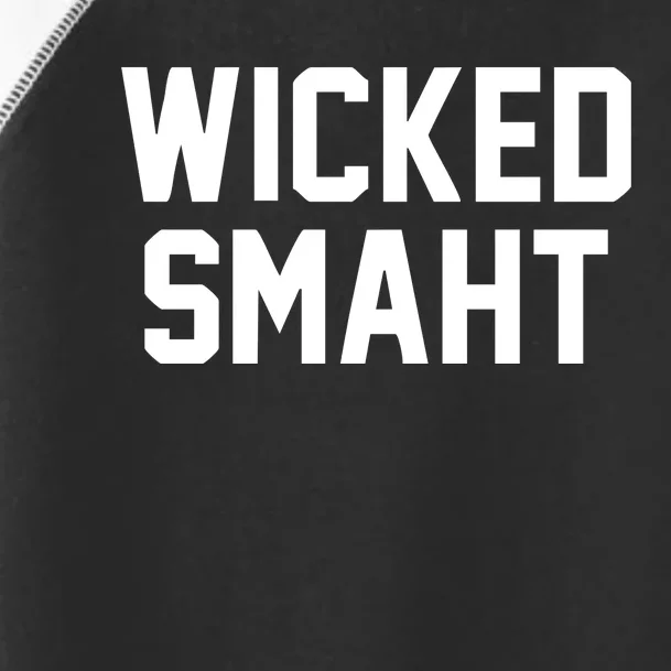 Wicked Smaht Funny Toddler Fine Jersey T-Shirt