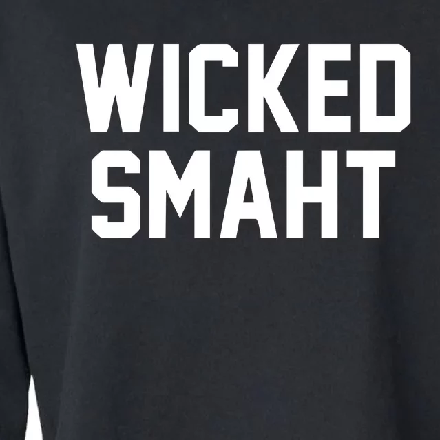 Wicked Smaht Funny Cropped Pullover Crew