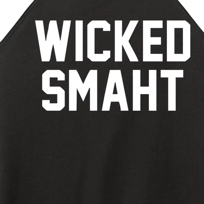 Wicked Smaht Funny Women’s Perfect Tri Rocker Tank