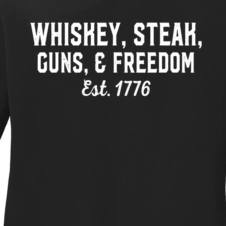 Whiskey Steak Guns Freedom Est 1776 National Day Ladies Long Sleeve Shirt