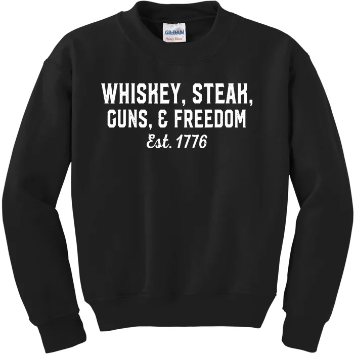 Whiskey Steak Guns Freedom Est 1776 National Day Kids Sweatshirt