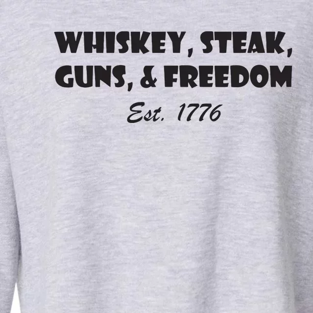 Whiskey Steak Guns And Freedom Patriotic US Flag 4th Of July Cropped Pullover Crew