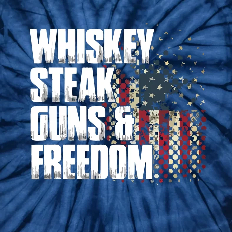 Whiskey Steak Guns Freedom Patriotic Flag Gift Tie-Dye T-Shirt