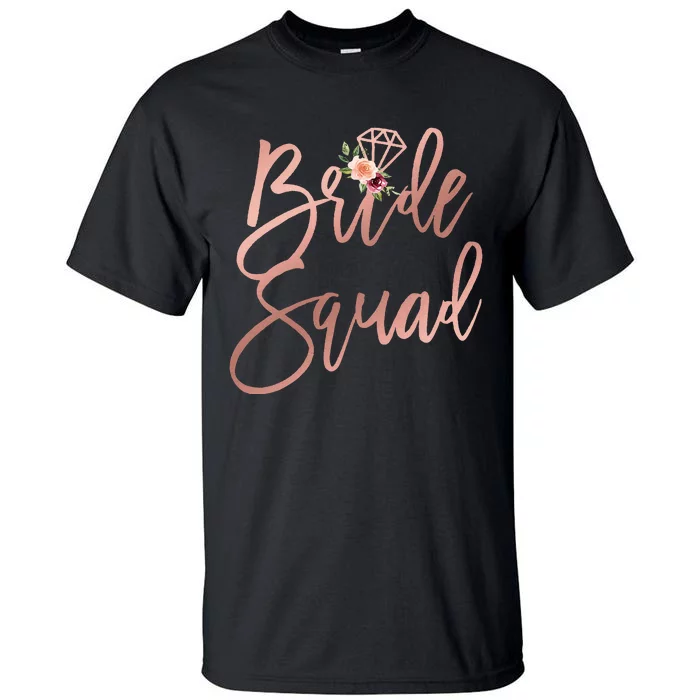 Wedding Shower Gift For Bridesmaid Best Friends Bride Squad Tall T-Shirt