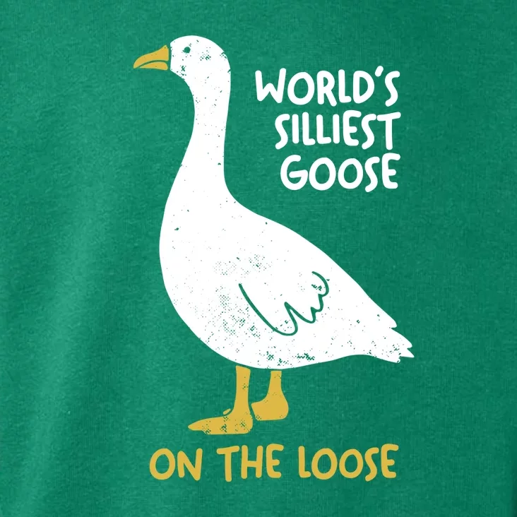 Worlds Silliest Goose On The Loose Toddler Hoodie