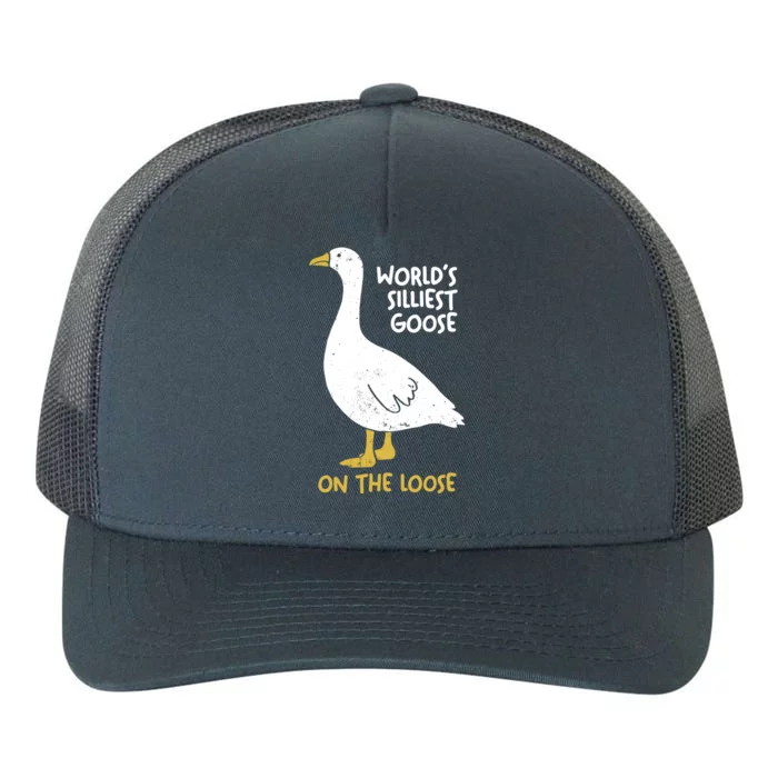 Worlds Silliest Goose On The Loose Yupoong Adult 5-Panel Trucker Hat