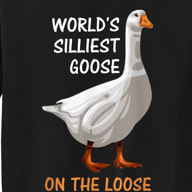 World's Silliest Goose On The Loose Funny Silly Sweatshirt