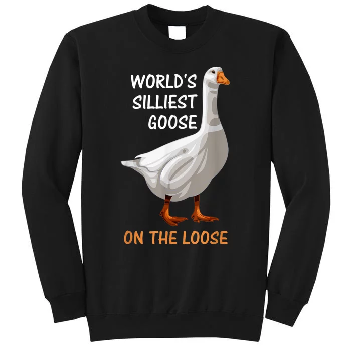 World's Silliest Goose On The Loose Funny Silly Sweatshirt