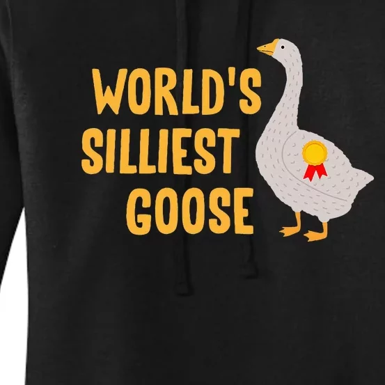 WorldS Silliest Goose Women's Pullover Hoodie