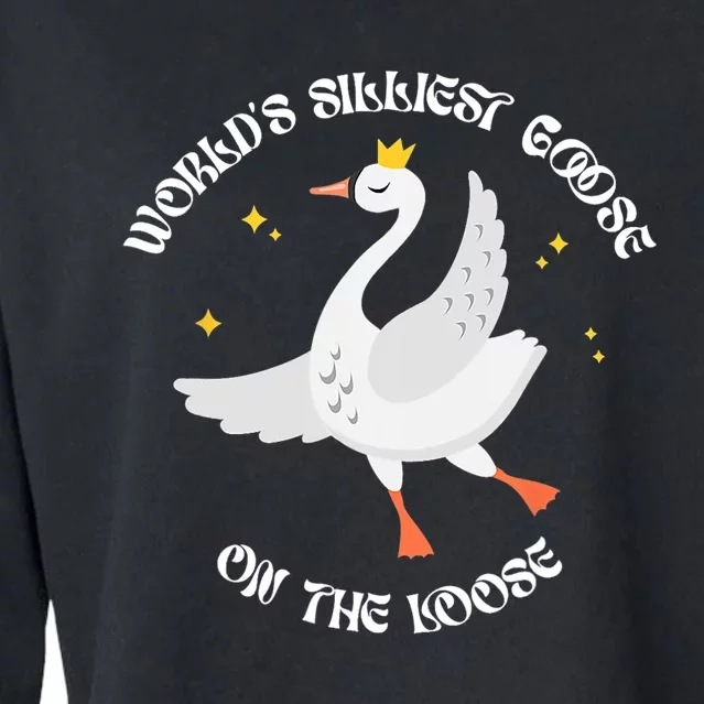 Worlds Silliest Goose On The Loose Funny Cropped Pullover Crew