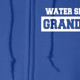 Water Skiing Grandma Water Skiing Water Skier Cute Gift Full Zip Hoodie