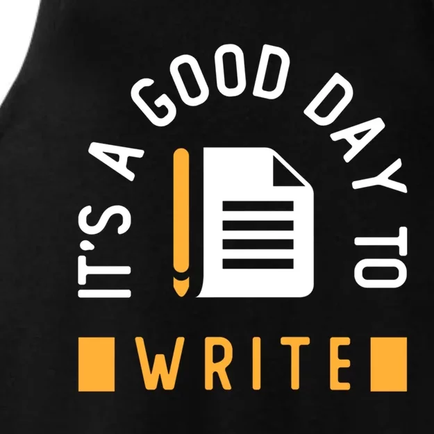 Writer Saying / Good Day To Write Author Creative Writing Gift Ladies Tri-Blend Wicking Tank