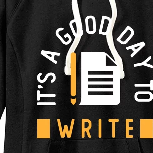 Writer Saying / Good Day To Write Author Creative Writing Gift Women's Fleece Hoodie