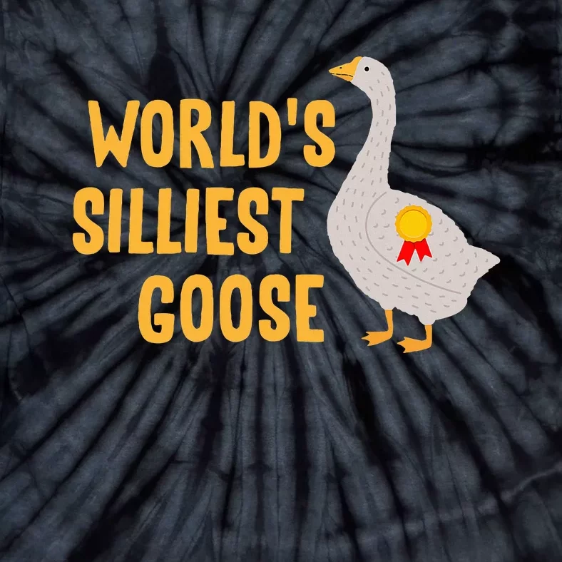 WorldS Silliest Goose Tie-Dye T-Shirt