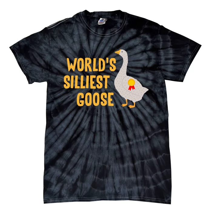 WorldS Silliest Goose Tie-Dye T-Shirt