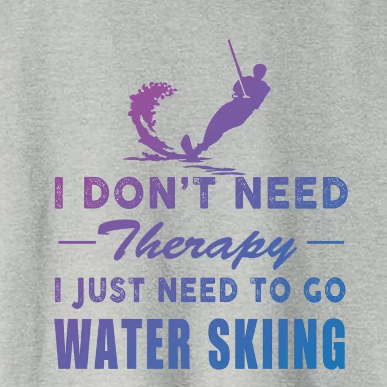 Water Skiing Gift I Just Need To Go Water Skiing Meaningful Gift Women's Crop Top Tee