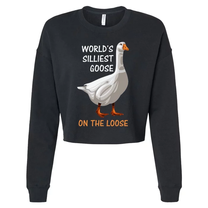 World's Silliest Goose On The Loose Funny Silly Cropped Pullover Crew