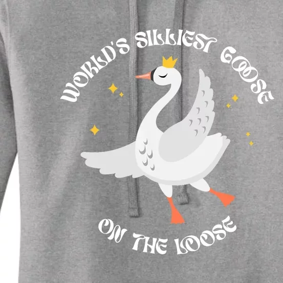 World's Silliest Goose On The Loose Funny Women's Pullover Hoodie